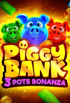 Piggy Bank 3 Pots Bonanza